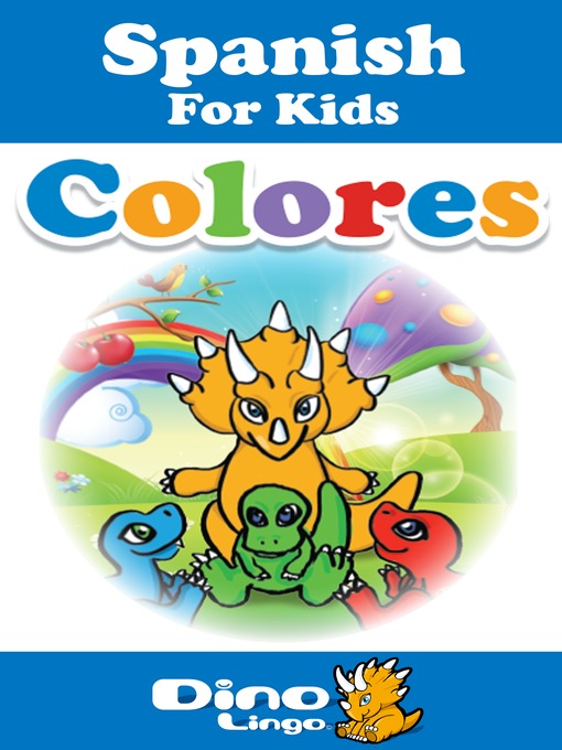 Title details for Spanish for kids - Colors storybook by Dino Lingo - Available